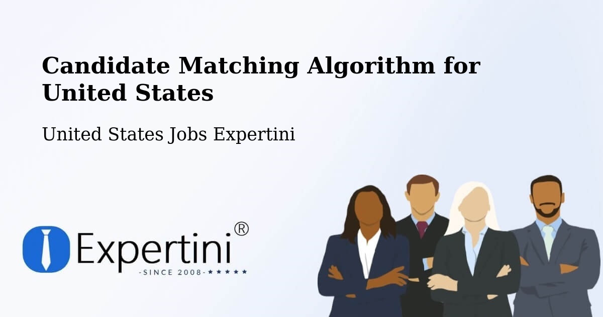 Candidate Matching Algorithm for United States - United States Jobs Expertini